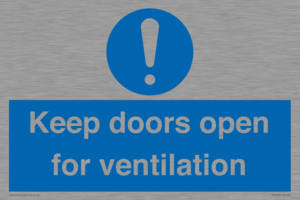 Keep doors open for ventilation